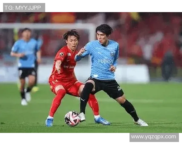 半天喜悦与川崎前锋的精彩对决展现足球魅力与激情的碰撞 半天喜悦与川崎前锋的精彩对决展现足球魅力与激情的碰撞